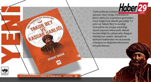 Osmanlı'nın Türkistan'daki son Büyük Han'ı kitaplaştı